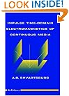 Impulse Time Domain: Electromagnetics of Continuous Media