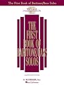 The First Book of Baritone/Bass Solos: Book/CD package (2 CDs) (First Book of Solos)