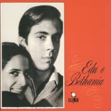 Revue Edu Lobo & Maria Bethania  / Edu e Bethania