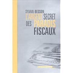 L'Argent secret des paradis fiscaux
