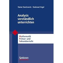 Analysis verst�ndlich unterrichten: Mathematik Prim�r- und Sekundarstufe (Mathematik Primar- und Sekundarstufe)