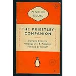 The Priestley Companion: A Selection From the Writings of J. B. Priestley book cover