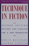 Technique In Fiction, Second Edition: Revised and Updated for a New Generation (Writer`s Library (New York, N.Y).)