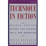 Technique In Fiction, Second Edition: Revised and Updated for a New Generation (Writer's Library (New York, N.Y).)