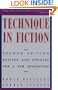 Technique In Fiction, Second Edition: Revised and Updated for a New Generation (Writer's Library)