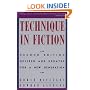 Technique In Fiction, Second Edition: Revised and Updated for a New Generation (Writer's Library (New York, N.Y).)