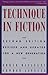 Technique in Fiction