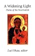 A Widening Light: Poems of the Incarnation