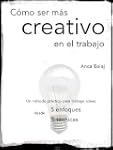 C�mo ser m�s creativo en el trabajo