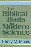 The Biblical Basis for Modern Science