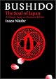 Bushido: Samurai Ethics and the Soul of Japan