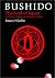 Bushido: Samurai Ethics and the Soul of Japan