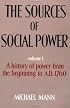 The Sources of Social Power: Volume 1, A History of Power from the Beginning to AD 1760 (Sources of Social Power)