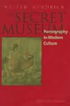 The Secret Museum: Pornography in Mod...