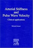 Arterial Stiffness and Pulse Wave Velocity. Clinical applications
