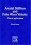 Arterial Stiffness and Pulse Wave Velocity. Clinical applications
