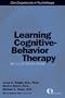 Learning Cognitive-Behavior Therapy: An Illustrated Guide