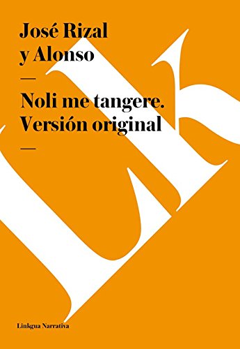 Noli me tangere. Versión original (Spanish Edition)
