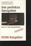 Produkt-Bild: Eckert der perfekte Gastgeber, 1x1 der Gastlichkeit, econ Ratgeber 1988, 119 Seiten, Tb