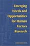 Emerging Needs and Opportunities for Human Factors Research