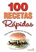 100 Recetas Rapidas