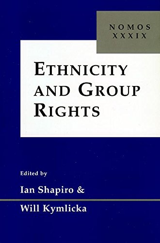 Ethnicity and Group Rights: Nomos XXXIX (NOMOS - American Society for Political and Legal Philosophy)