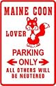 MAINE COON LOVER PARKING sign * street cat
