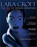 Lara Croft: The Art of Virtual Seduction