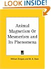 Animal Magnetism or Mesmerism and Its Phenomena