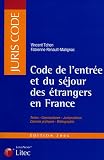 Revue Litec  / Code de l'entrée et du séjour des étrangers en France