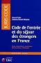 Code de l'entr�e et du s�jour des �trangers en France (ancienne �dition)