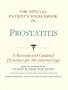 The Official Patient's Sourcebook on Prostatitis: A Revised and Updated Directory for the Internet Age