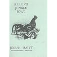 Keeping Jungle Fowl (Poultry Fanciers Library)