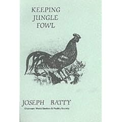 Keeping Jungle Fowl (Poultry Fanciers Library)