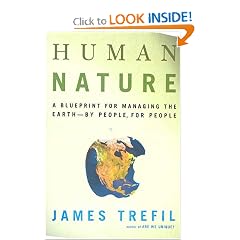 Human Nature: A Blueprint for Managing the Earth--by People, for People