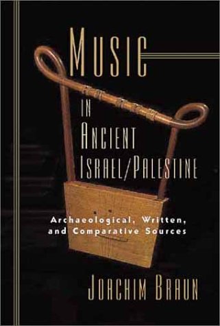 Music in Ancient Israel/Palestine: Archaeological, Written, and Comparative Sources (The Bible in Its World) under Muslim in The Books Store