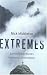 Extremes: Surviving The World's Harshest Environments