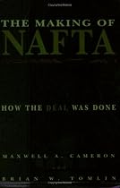 The Making of Nafta: How the Deal Was Done