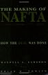 The Making of Nafta: How the Deal Was Done