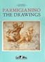 Parmigianino: The Drawings (Archives of pre 1800 art)