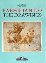Parmigianino: The Drawings (Archives of pre 1800 art)