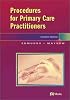 Procedures for the Primary Care Practitioner