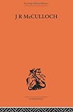 J.R. McCulloch : a study in classical economics