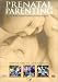 Prenatal Parenting
