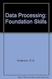 Data processing : foundation skills