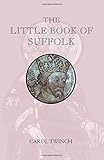 The little book of Suffolk