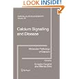 Calcium Signalling and Disease: Molecular pathology of calcium (Subcellular Biochemistry) by Ernesto Carafoli and Marisa Brini