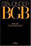 J. Von Staudingers Kommentar Zum Burgerlichen Gesetzbuch Mit Einfuhrungsgesetz Und Nebengesetzen: Recht Der Schuldverhaltnisse - 581-606 (Pacht, Landpacht, Leihe) Buch 2