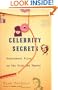 Celebrity Secrets: Official Government Files on the Rich and Famous
