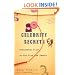 Celebrity Secrets: Official Government Files on the Rich and Famous